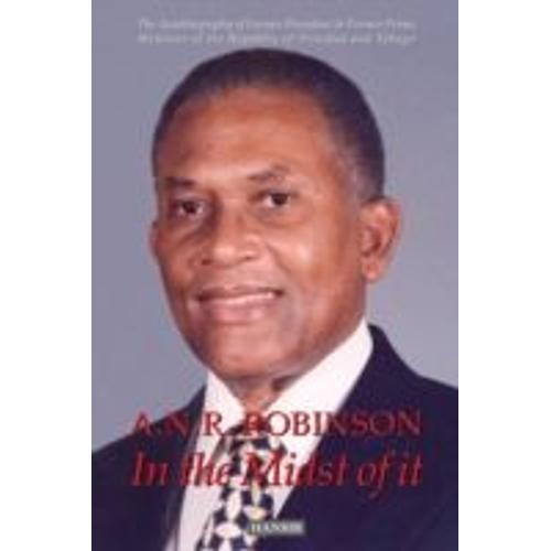 A.N.R. Robinson In The Midst Of It   de Arthur Napoleon Raymond Robinson  Format Poche 