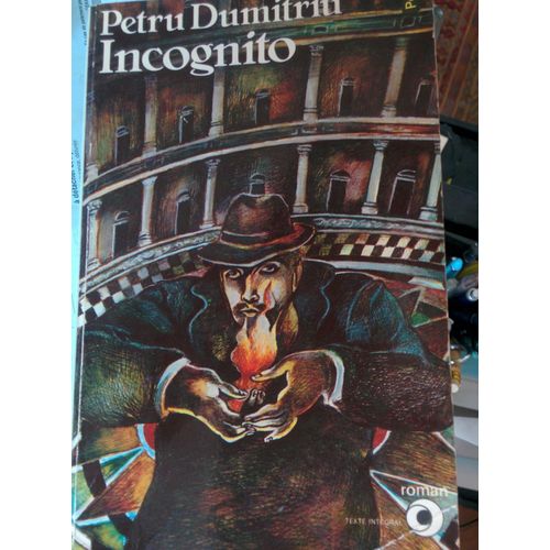 Incognito    de petru dumitriu
