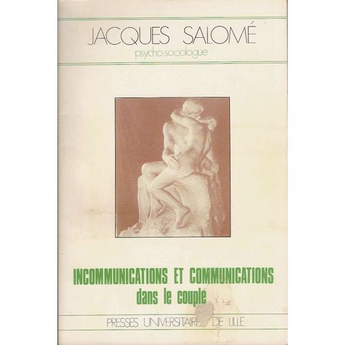 Incommunications Et Communications Dans Le Couple   de Jacques Salome  Format Broch 