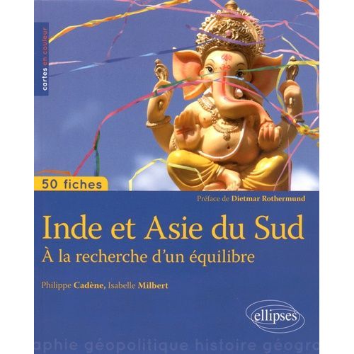 Inde Et Asie Du Sud - A La Recherche D'un quilibre    Format Broch 