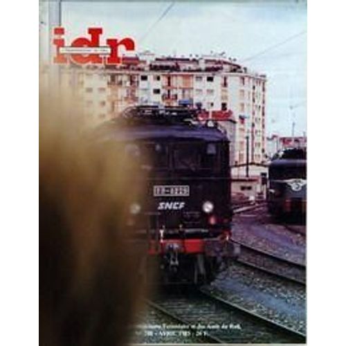 Independant Du Rail (L') N 248 Du 01/04/1985 - Modelisme  -  Editorial  -  Lancement Dune Serie Marchandises De 20 T  -  La Bb 8100 De Roco Par Pmf  -  La Z 2n De Jouef Par Pmf  -  Dossier Po Au 1  -  87 (2)  -  Les Motrices L Des Tramways Par...