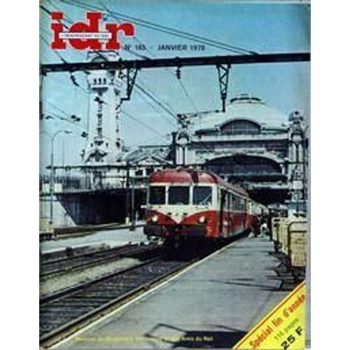 Independante Du Rail (L') N 165 Du 01/01/1978 - Locomotives Articulees (1) Par Sengival  Lattelage Court Roco Sur Les Express-Nord Rma Par Winter  Vapeurs Espagnoles (13) Par Marc Dahlstrom  La Locomotive De Gouin Au Canal De Suez ...