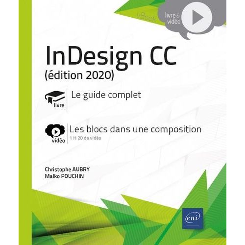 Indesign Cc - Complment Vido : Les Blocs Dans Une Composition   de christophe aubry  Format Beau livre 
