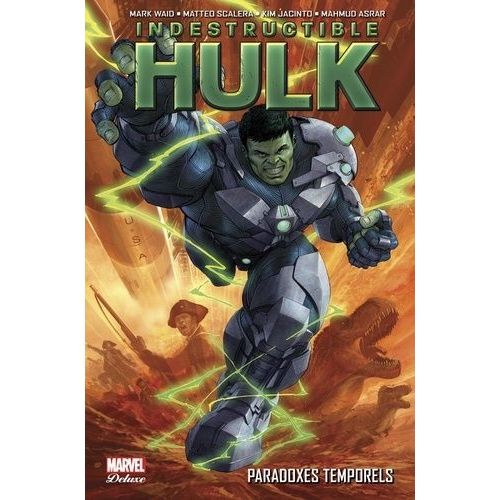 Indestructible Hulk - Tome 2 - Paradoxes Temporels    Format Album 