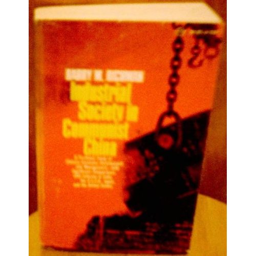Industrial Society In Communist China; A Firsthand Study Of Chinese Economic Development And Management, With Significant Comparisons With I   de Barry M. Richman  Format Reli 