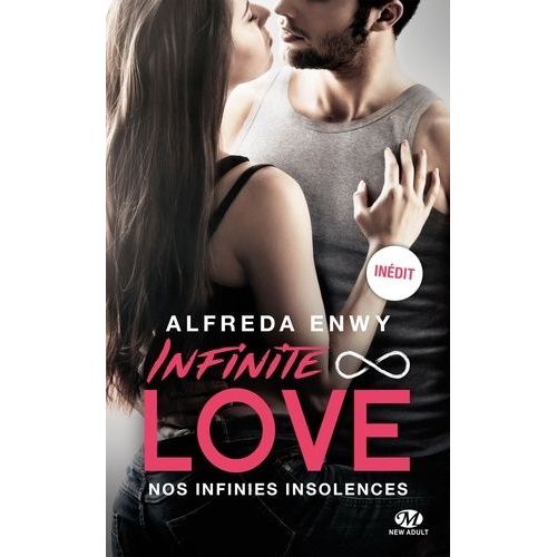 Infinite Love - Nos Infinies Insolences    Format Poche 