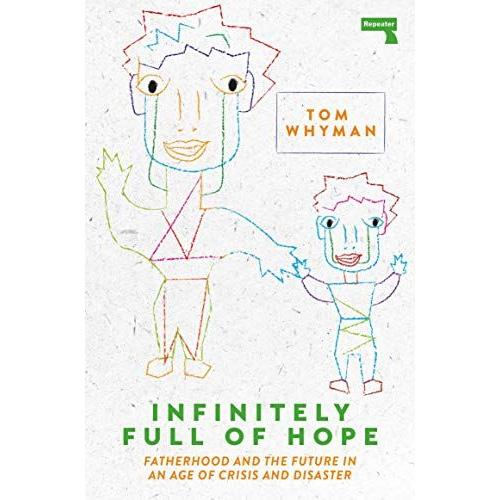 Infinitely Full Of Hope   de Tom Whyman  Format Broch 
