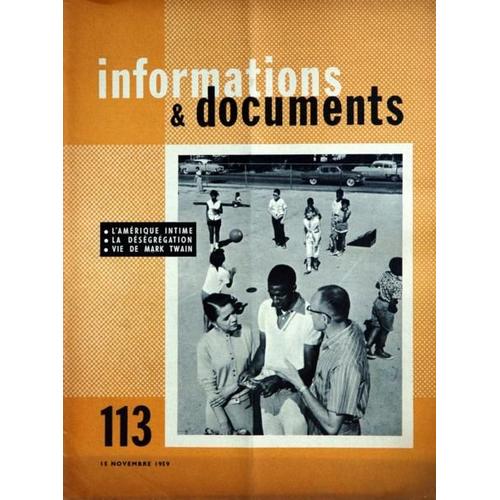 Informations Et Documents N 113 Du 15/11/1959 - L'amerique Intime - La Desegregation - Vie De Mark Twain.