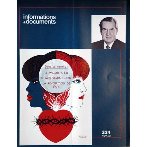 Informations Et Documents N 324 Du 01/11/1972 - Le Mouvement De Liberation De La Femme Par Isa Kapp - Ou En Sont Les Noirs Americains Par P. Sarry - Le Mouvement De Jesus Par John Stirn - Barnett Newman Par M.L. Cosnil - Felix Labisse.