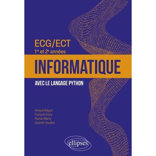 Informatique Ecg/Ect 1re Et 2e Annes - Avec Le Langage Python    Format Grand Format 