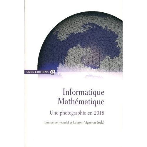 Informatique Mathmatique - Une Photographie En 2018   de Collectif  Format Beau livre 