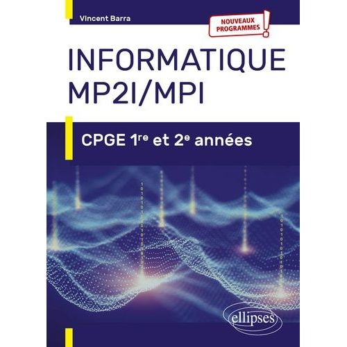 Informatique Mp2i/Mpi - Cpge 1re Et 2e Annes    Format Beau livre 