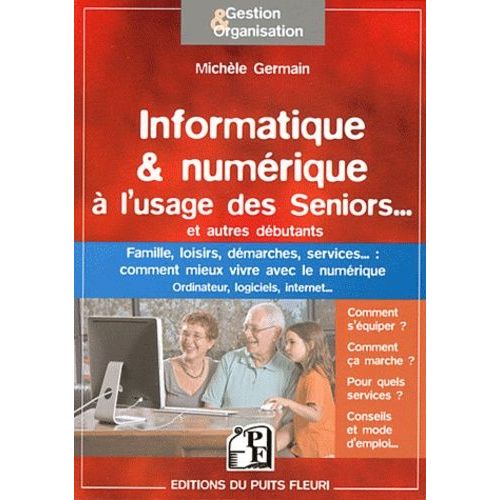Informatique & Numrique  L'usage Des Seniors   de Germain Michle  Format Broch 