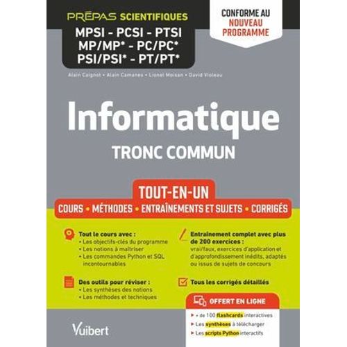 Informatique - Tronc Commun : Prpas Scientifiques - Mpsi-Pcsi-Ptsi-Mp/Mp*-Pc/Pc*-Psi/Psi*-Pt/Pt* - Conforme Au Nouveau Programme  
