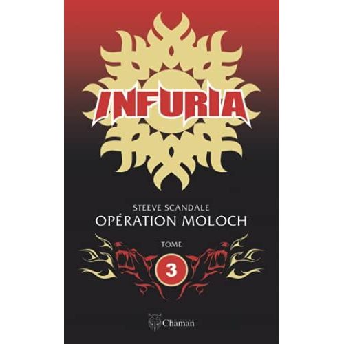 Infuria : OpRation Moloch   de Scandale, Steeve  Format Broch 