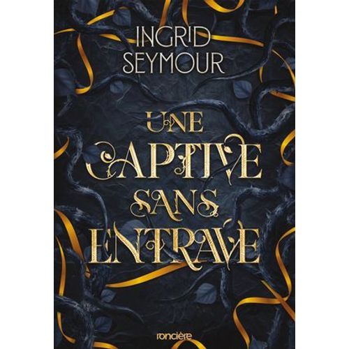 La Gurisseuse De Royaumes - Tome 02 Une Captive Sans Entrave (E-Book)  
