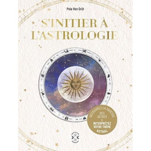 S'initier  L'astrologie   de Grt Pola Von  Format Reli 