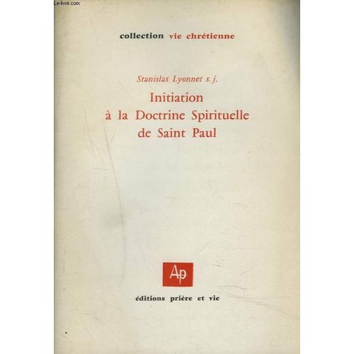 Initiation A La Doctrine Spirituelle De Saint-Paul de Stanislas Lyonnet