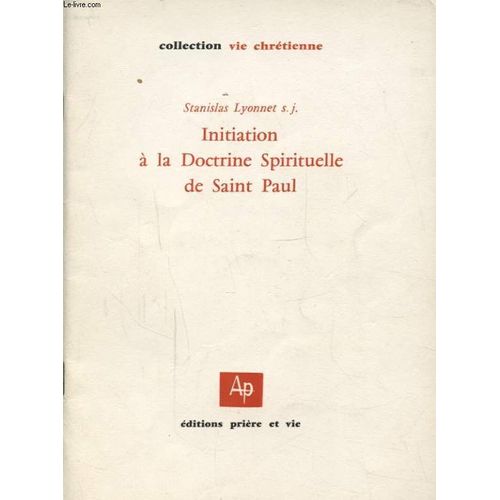 Initiation A La Doctrine Spirituelle De Saint Paul   de STANISLAS LYONNET  Format Broch 