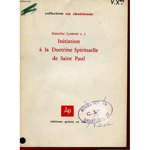 Initiation A La Doctrine Spirituelle De Saint Paul - Dix Meditations Sur Le Texte Des Epitres de Stanislas Lyonnet