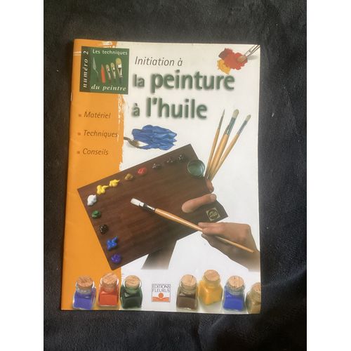 Initiation  La Peinture  L?Huile