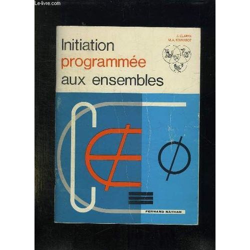 Initiation Programmee Aux Ensembles. de Clarke J Et Touyarot Ma.