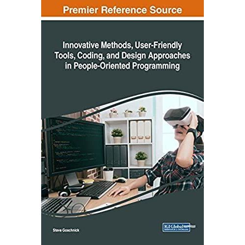 Innovative Methods, User-Friendly Tools, Coding, And Design Approaches In People-Oriented Programming    Format Reli 