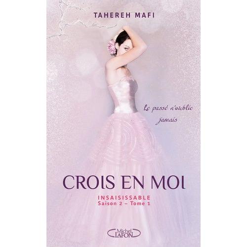 Insaisissable Tome 4 - Crois En Moi   de Mafi Tahereh  Format Beau livre 