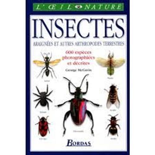 Insectes Araignes Et Autres Arthropodes Terrestres   de George MCGavin  Format Broch 