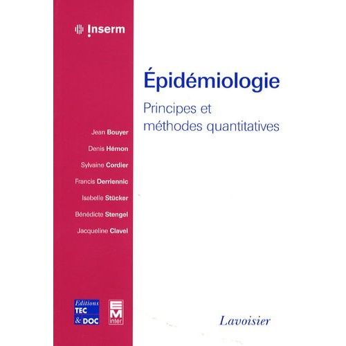 Epidmiologie - Principes Et Mthodes Quantitatives    Format Broch 