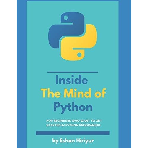 Inside The Mind Of Python   de Hiriyur, Eshan  Format Broch 