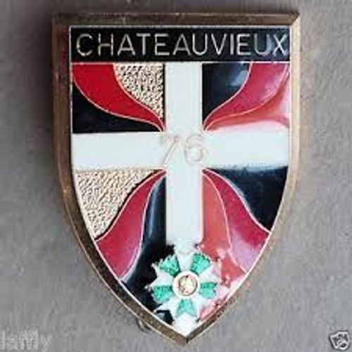 Insigne Du 76me Rgiment D'infanterie Chateauvieux
