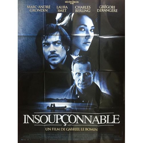 Insouponnable - Vritable Affiche De Cinma Plie - Format 120x160 Cm - De Gabriel Le Bomin Avec Marc-Andr Grondin, Laura Smet, Charles Berling, Grgori Derangre - 2010