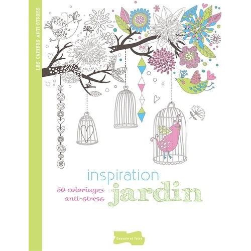 Inspiration Jardin - 50 Coloriages Anti-Stress   de Jeuge-Maynart Isabelle  Format Cartonn 