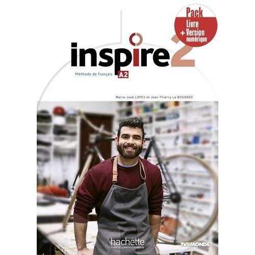 Inspire 2 A2 - Mthode De Franais + Version Numrique    Format Beau livre 