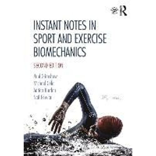 Instant Notes In Sport And Exercise Biomechanics    Format Broch 