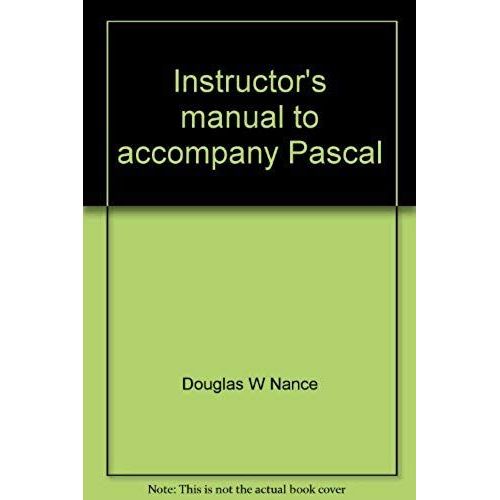 Instructor's Manual To Accompany Pascal: Understanding Programming And Problem Solving   de unknown  Format Broch 