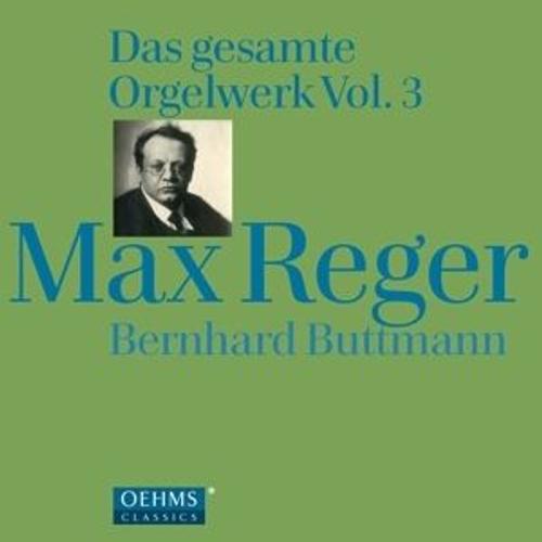 Intgrale Des Oeuvres Pour Orgue Vol. 3 - Max Reger
