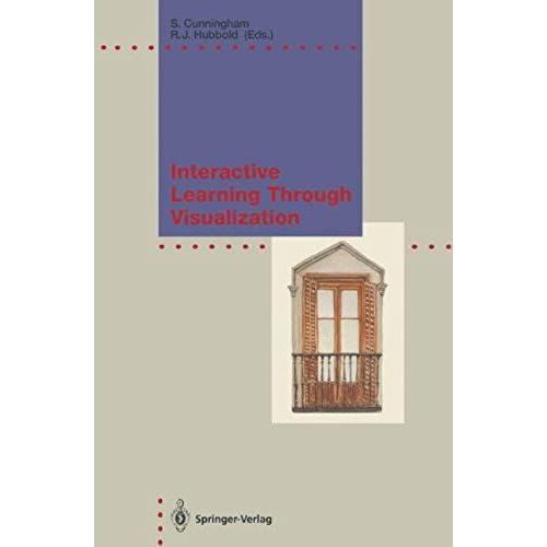 Interactive Learning Through Visualization: The Impact Of Computer Graphics In Education (Ifip Series On Computer Graphics)   de unknown  Format Broch 