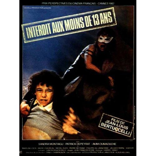 Interdit Aux Moins De 13 Ans - Vritable Affiche De Cinma - Format 40x60 Cm - De Jean-Louis Bertucelli Avec Sandra Montaigu, Patrick Depeyrrat, Akim Oumaouche- Anne  1982