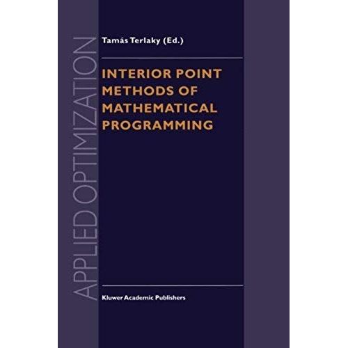 Interior Point Methods Of Mathematical Programming    Format Broch 