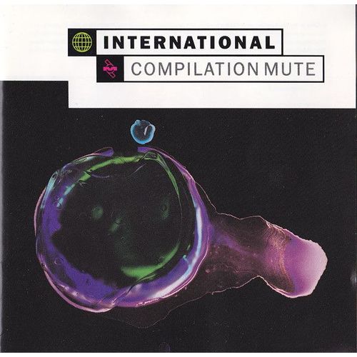 International Compilation Mute - Depeche Mode, Nitzer Ebb, A.C. Marias, Nick Cave & The Bad Seeds,  Laibach,  Erasure, Wire, Renegade Soundwave, Ohi Ho Bang Bang, Crime & The City Solution, Mark Stewart, Inspiral Carpets