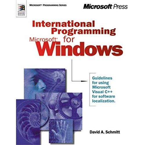 International Programming For Microsoft Windows (Dv-Mps Programming)   de David A. Schmitt  Format Broch 