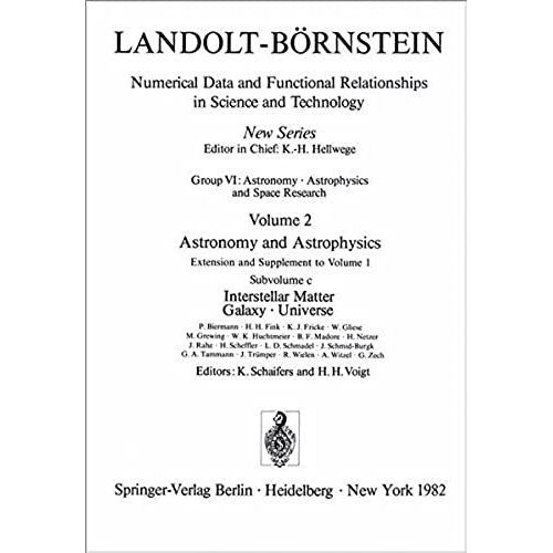 Interstellar Matter, Galaxy, Universe / Interstellare Materie, Die Galaxis, Universum (Landolt-Boernstein: Numerical Data And Functional Relationships In Science And Technology - New Series)   de unknown  Format Broch 