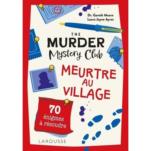 The Murder Mystery Club - Meurtre Au Village - 70 nigmes  Rsoudre    Format Beau livre 