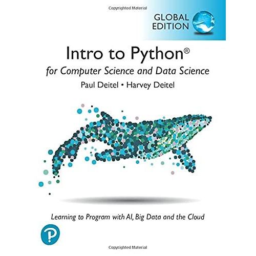 Intro To Python For Computer Science And Data Science: Learning To Program With Ai, Big Data And The Cloud, Global Edition    Format Broch 