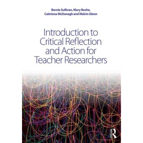 Introduction To Critical Reflection And Action For Teacher Researchers    Format Broch 