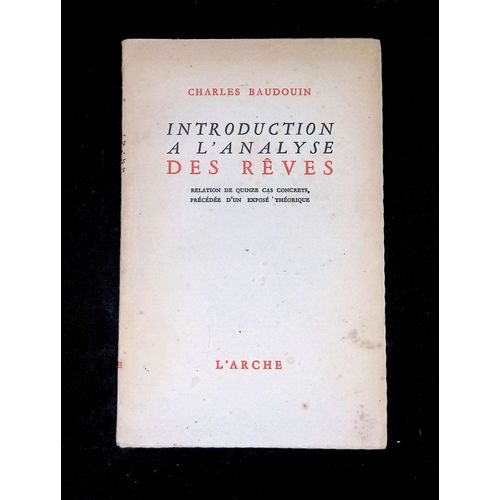 Introduction  L'Analyse Des Rves Relation De Quinze Cas Concrets Prcde D'Un Expos Thorique   de Baudouin Charles  Format Broch 
