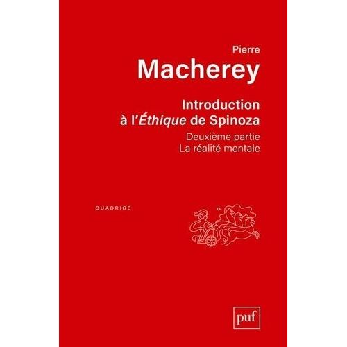 Introduction  L'ethique De Spinoza - Tome 2, La Ralit Mentale   de Macherey Pierre  Format Beau livre 