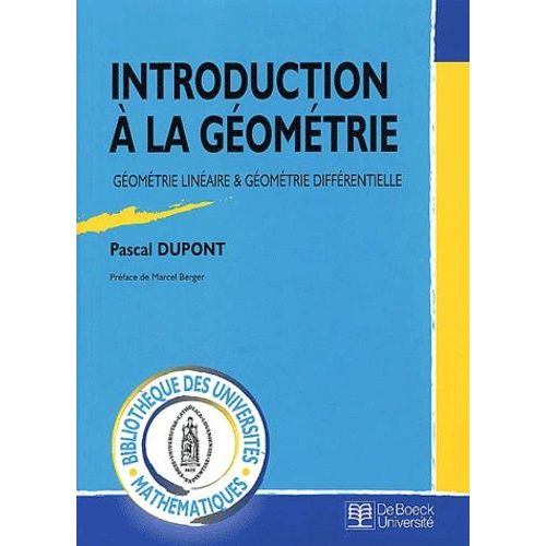 Introduction  La Gomtrie - Gomtrie Linaire & Gomtrie Diffrentielle   de Dupont Pascal  Format Broch 